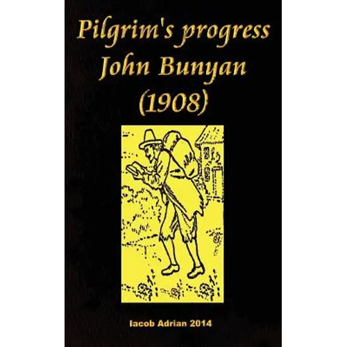 Pilgrim's progress John Bunyan (1908)