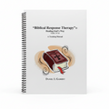 NKJV Biblical Response Therapy® Training Manual – Healing God's Way (Copy)