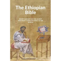 The Ethiopian Bible: Short History of the Oldest and Most Complete Bible in The World