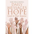 Daily Messages of Hope: God Is Our Source