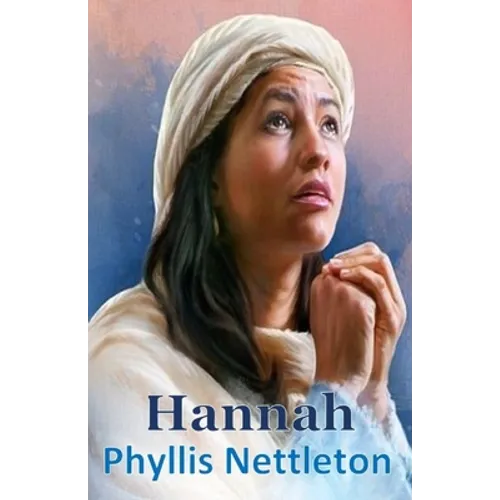 Hannah: I Samuel 1-3 Bible Study Guide