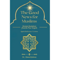 The Good News for Muslims: Quranic Quotations from the Four Gospels