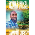 Seven Biblical Principles of Success