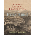 Young's Literal Translation of the Holy Bible: With Prefaces to 1st, Revised, & 3rd Editions