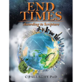 End Times: According to Scripture