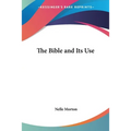 The Bible and Its Use