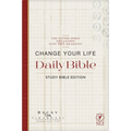 Change Your Life Daily Bible (Softcover): Study Bible Edition