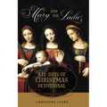 Mary and the Ladies: A 12 Days of Christmas Devotional