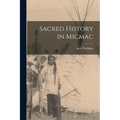 Sacred History in Micmac