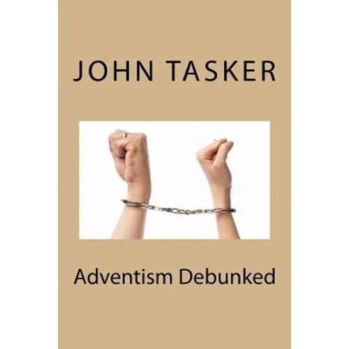 Adventism Debunked