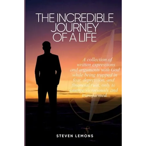 The Incredible Journey of a Life