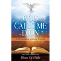 God Calls Me Dion: Understanding Spiritual Wisdom