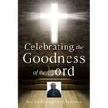 Celebrating The Goodness of the Lord