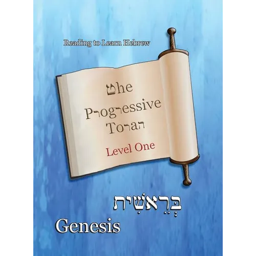 The Progressive Torah: Level One Genesis: Color Edition