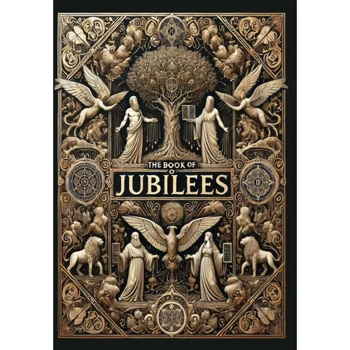 The Book of Jubilees (Collector's Edition) (Laminated Hardback with Jacket)