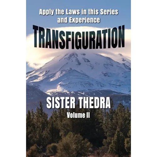 Transfiguration Volume II
