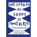 The Spirit of Egypt in America
