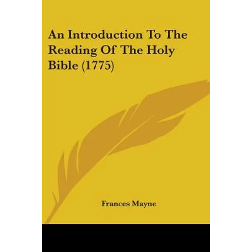 An Introduction To The Reading Of The Holy Bible (1775)