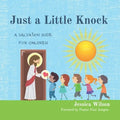 Just A Little Knock: A Salvation Guide for Children