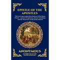 Epistle of the Apostles: The Lost Apocryphal Revelations of the Risen Christ - Ancient Prophecies, Secret Teachings, and the Mysteries of the Early Ch
