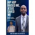 Hip Hop Raised Me, Jesus Saved Me