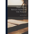 Practical Reflections on the Psalms