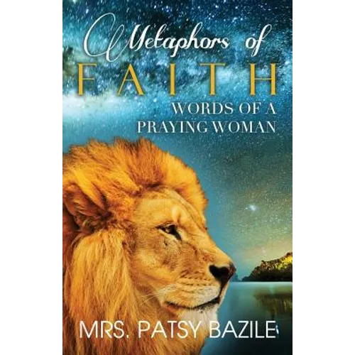 Metaphors of Faith, Words of a Praying Woman