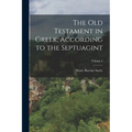 The Old Testament in Greek, According to the Septuagint; Volume 2