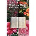 Health and Wealth: God's Will or Not?