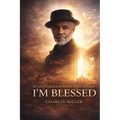 I'm Blessed: By God's Grace Into the Point of Light