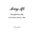 Living Life: Living with God's help