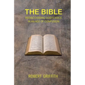 The Bible: Rediscovering God's Voice in an Age of Confusion
