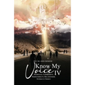 Know My Voice IV: Marriage, Commitment, Responsibility, Relationship, Intimacy, Choice