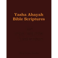 Yasha Ahayah Bible Scriptures (YABS) Study Bible