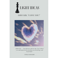 Light Ideas: God Said, "I Love You!"